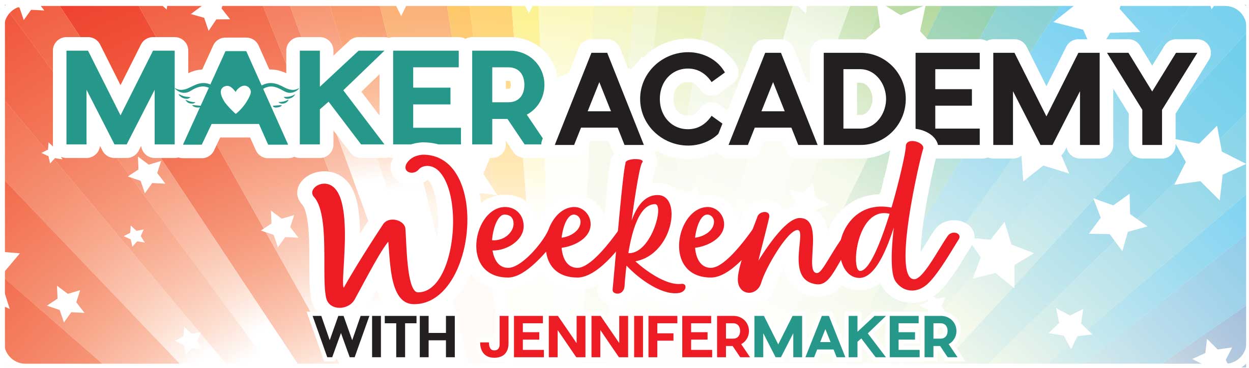 Maker Academy Weekend with Jennifer Maker